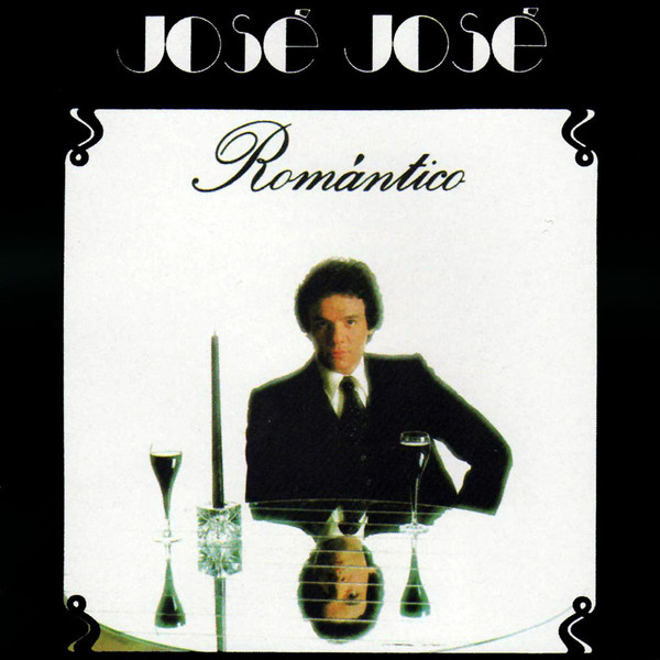 José José – Romántico (1981, Vinyl) - Discogs