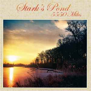 Stark's Pond - 5550 Miles album cover