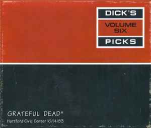 The Grateful Dead - Dick's Picks Volume Six (Hartford Civic Center 10/14/83)