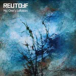 Reutoff - No One's Lullabies album cover