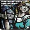 The Choir Of Trinity College, Cambridge, Richard Marlow - Hymns From Trinity (21 Favourite Hymns With Descants)