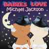 Judson Mancebo - Babies Love Michael Jackson