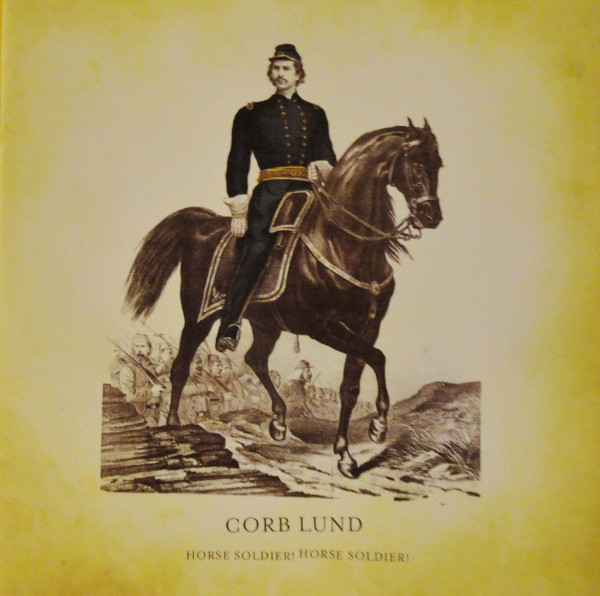 Album herunterladen Corb Lund - Horse Soldier Horse Soldier