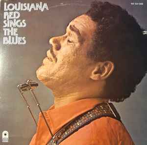 lugtfri misundelse Tal til Louisiana Red – Louisiana Red Sings The Blues (1972, PR, Vinyl) - Discogs