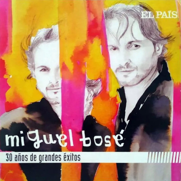 Miguel Bosé: 30 Años De Grandes Label | Releases Discogs