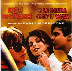 Idoli Controluce / E La Donna Creo' L'Uomo (Original Soundtracks) - Ennio Morricone
