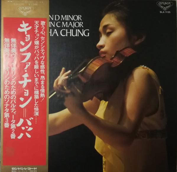 Bach - Kyung-Wha Chung – Partita No. 2 In D Minor / Sonata No. 3