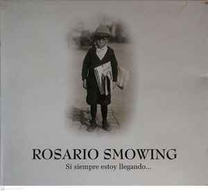 Rosario Smowing - Si Siempre Estoy Llegando... album cover