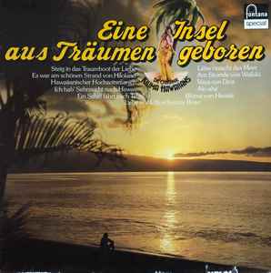 Die Original Kilima Hawaiians – Eine Insel Aus Träumen Geboren (Vinyl) -  Discogs