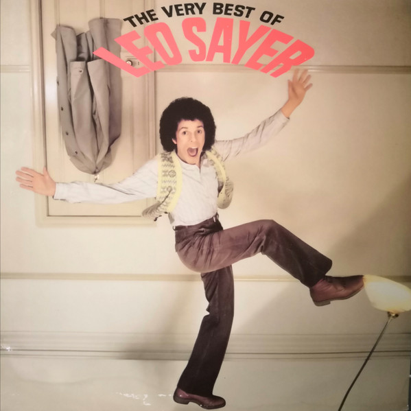 Leo Sayer - The Very Best Of Leo Sayer | Releases | Discogs