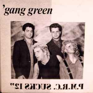 Gang Green - P.M.R.C. Sucks
