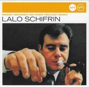 Lalo Schifrin - Mission: Impossible And Other Thrilling Themes