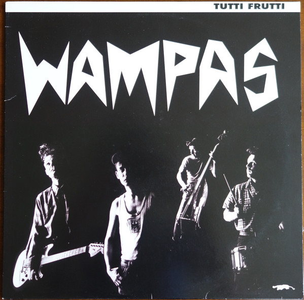 Wampas 1986 Original LP Tutti Frutti.. French Psychobilly サイコ