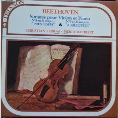 lataa albumi Beethoven, Christian Ferras, Pierre Barbizet - Sonates Pour Violon Et Piano N5 En Fa Majeur Printemps N8 En La Majeur A Kreutzer