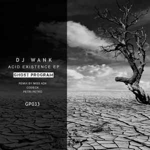 DJ Wank - Acid Existence EP album cover