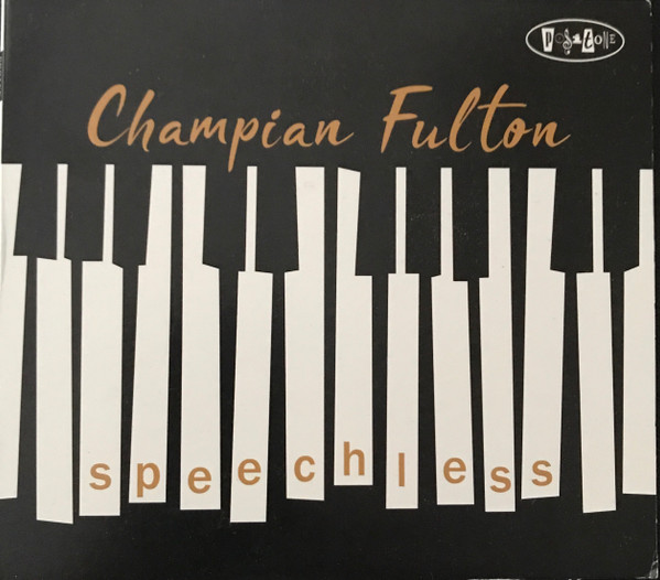 Champian Fulton – Speechless (2017