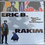 Eric B. & Rakim - Don't Sweat The Technique | Releases | Discogs