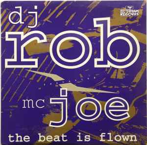DJ Rob & MC Joe - The Beat Is Flown