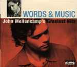 Cover of Words & Music: John Mellencamp's Greatest Hits, 2004, CD