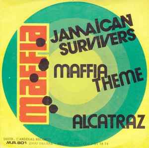 Maffia Theme / Alcatraz - Jamaican Survivers