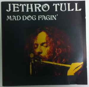 Jethro Tull - Mad Dog Fagin' album cover