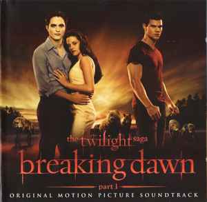 Various - The Twilight Saga: Breaking Dawn, Part 1 (Original Motion Picture Soundtrack) album cover