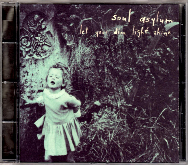 Soul Asylum – Let Your Dim Light Shine (1995