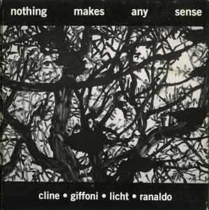 Nels Cline - Nothing Makes Any Sense アルバムカバー