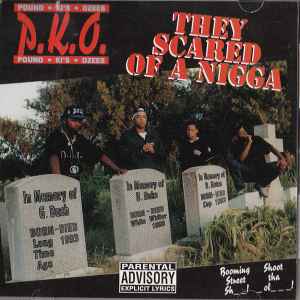 P.K.O. – They Scared Of A Nigga (1992, CD) - Discogs