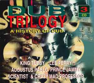 Various - Dub Trilogy - A History Of Dub album cover