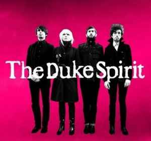 The Duke Spirit on Discogs
