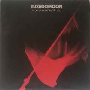 Ten Years In One Night (Live) - Tuxedomoon