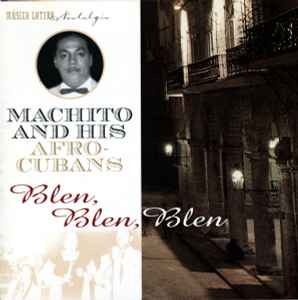Machito & His Afro-Cubans - Blen, Blen, Blen album cover
