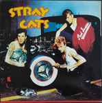 Stray Cats - Rant N' Rave With The Stray Cats | Releases | Discogs