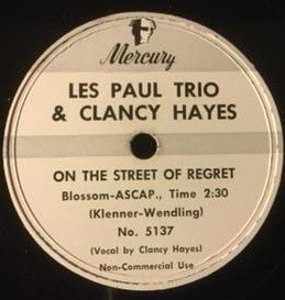 descargar álbum Les Paul Trio & Clancy Hayes - Nobody But You On The Street Of Regret