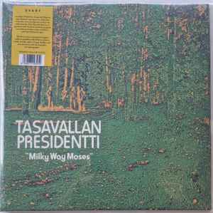Tasavallan Presidentti - Milky Way Moses  album cover