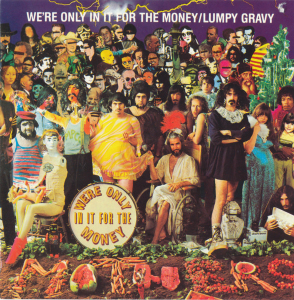 Frank Zappa – We're Only In It For The Money / Lumpy Gravy (1985 