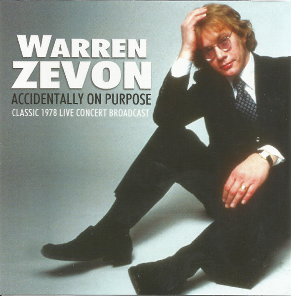 Warren Zevon – Accidentally On Purpose (Classic 1978 Live Concert