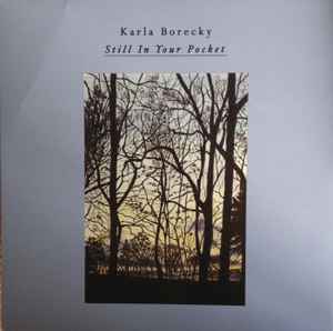 Still In Your Pocket - Karla Borecky