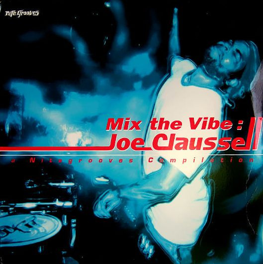 Joe Claussell – Mix The Vibe (1999, Vinyl) - Discogs