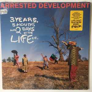 Arrested Development - 3 Years, 5 Months And 2 Days In The Life Of