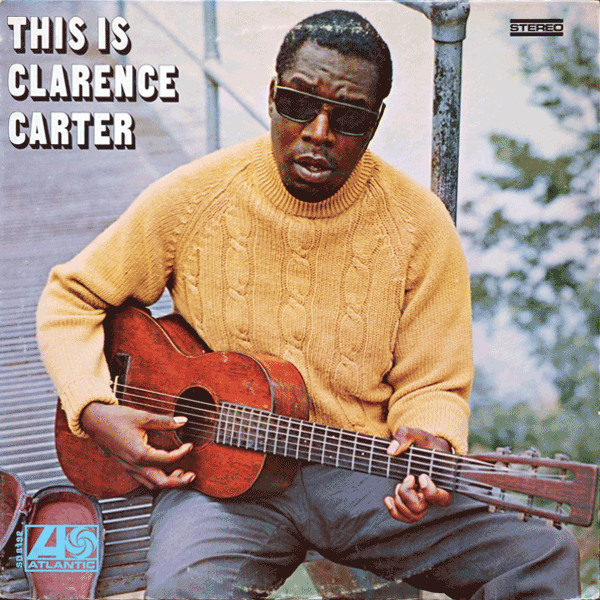 Clarence Carter – This Is Clarence Carter (1968, Monarch Pressing