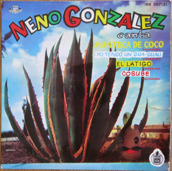 ladda ner album Neno Gonzalez Y Su Orquesta Charanga - Neno Gonzalez Canta Manteca De Coco