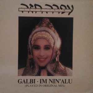 Ofra Haza - Galbi • Im Nin'Alu (Played In Original Mix) album cover