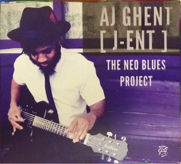 descargar álbum AJ Ghent JENT - The Neo Blues Project