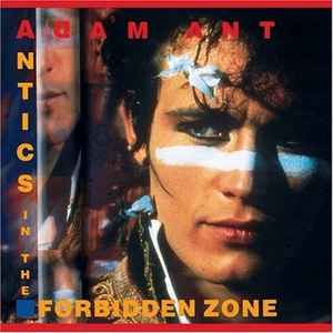 Adam Ant - Antics In The Forbidden Zone album cover
