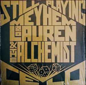 Meyhem Lauren, The Alchemist – Still Playing Celo / Codename (2019
