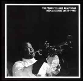 The Complete Louis Armstrong Decca Sessions (1935-1946) - Louis Armstrong