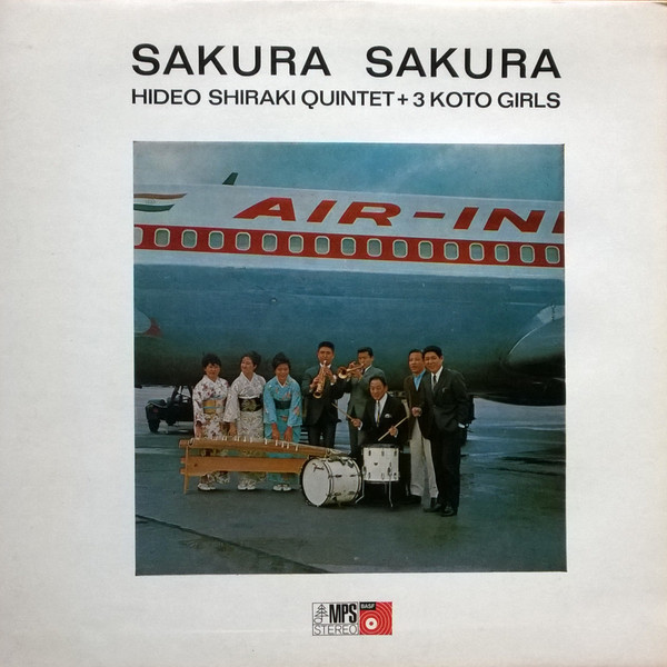 Hideo Shiraki Quintet + 3 Koto Girls / 白木秀雄クインテット＆スリー 