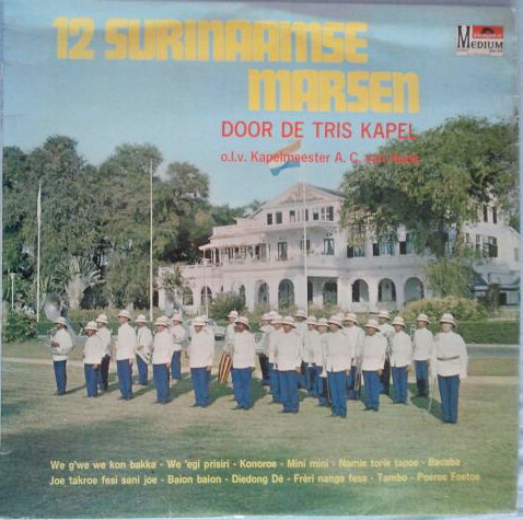 lataa albumi Tris Kapel, De - 12 Surinaamse Marsen